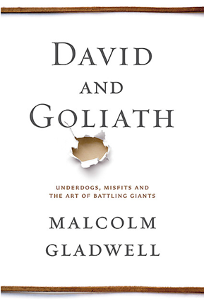 David And Goliath by Malcolm Gladwell