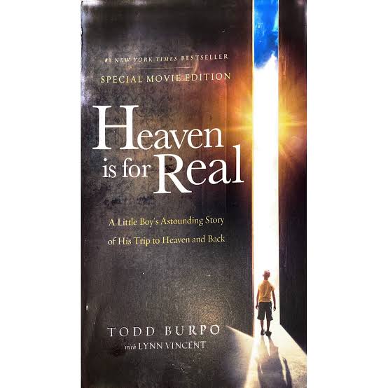 Heaven is For Real By Todd Burpo