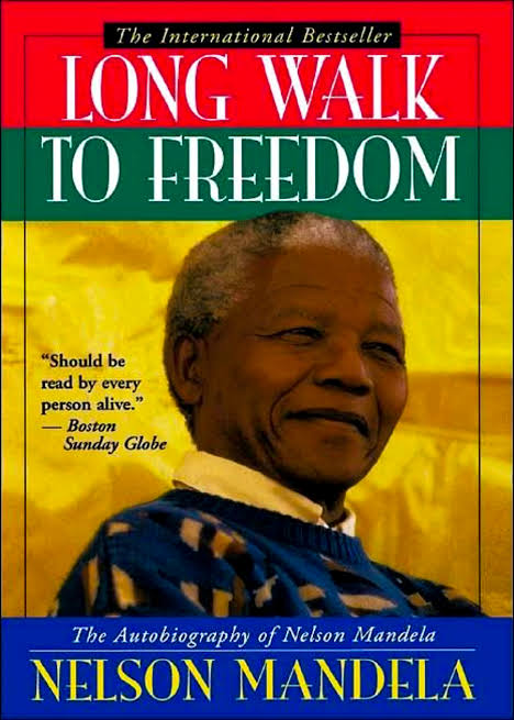 Long Walk To Freedom By Nelson Mandela