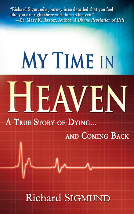 My Time in Heaven By Richard Sigmund