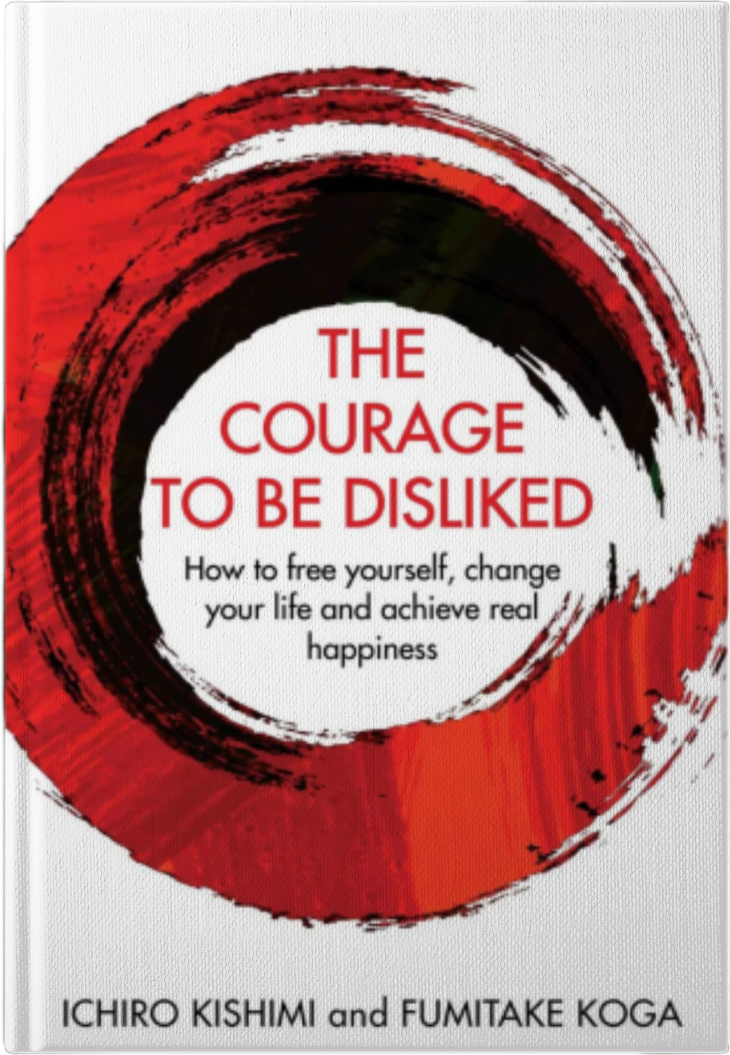 The Courage to Be Disliked