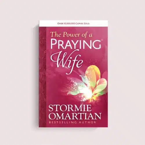 The Power of a Praying Wife by Stormie Omartian