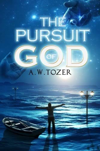 The Pursuit of God By A.W. Tozer