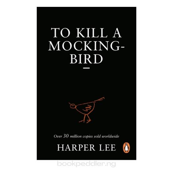 To Kill A Mockingbird by Harper Lee