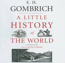 A Little History of the World by E.H. Gombrich