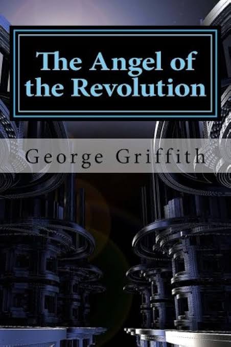 Angel of the Revolution By George Griffiths