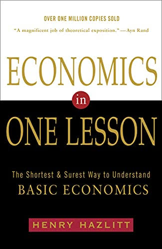 Economics in One Lesson by Henry Hazlitt