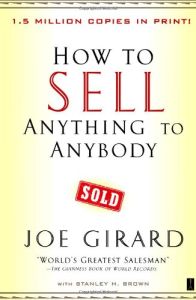 How to Sell Anything to Anybody by Joe Girard