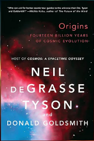 Origins - Fourteen Billion Years of Cosmic Evolution By Neil DeGrasse Tyson and Donald Goldsmith