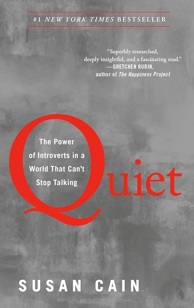 Quiet: The Power of Introverts In A World That Can't Stop Talking