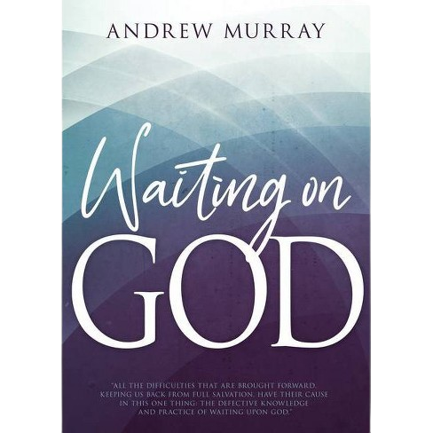 Waiting on God by Andrew Murray