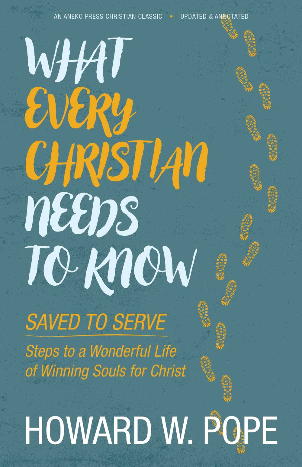 What Every Christian Needs to Know by Howard Pope