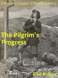 The Pilgrim's Progress by John Bunyan